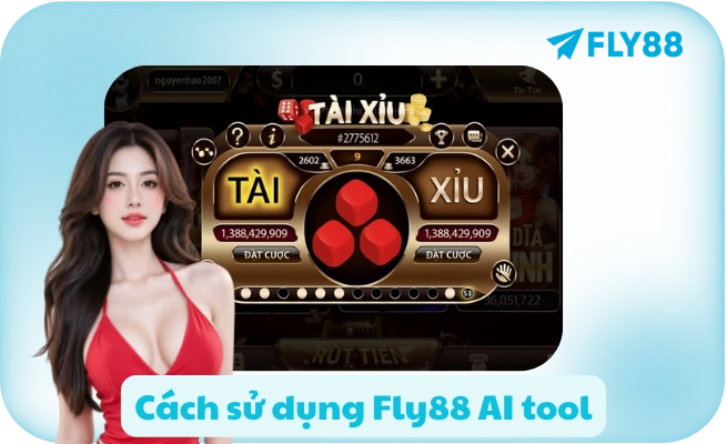 Cach su dung Fly88 AI tool Cách sử dụng Fly88 AI tool